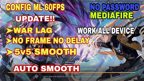 Nee!! ML Config 60 Fps | Very Smooth Gaming | No Frame Drop + Ping  Booster Patch M World MLBB