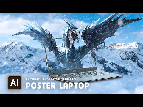 KĨ THUẬT THIẾT KẾ POSTER MÁY TÍNH 60X90 BẰNG ILLUSTRATOR