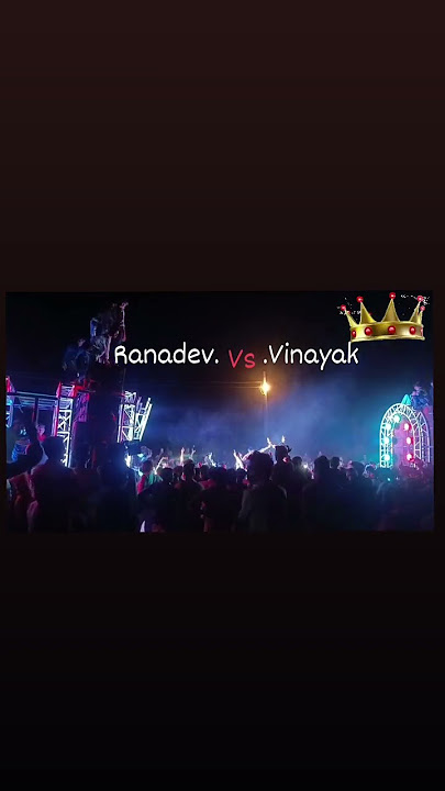 Vinayak DJ vs ranadev saund ful takkar 2023