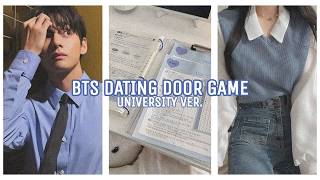 BTS DATING DOOR GAME [UNIVERSITY EDITION]