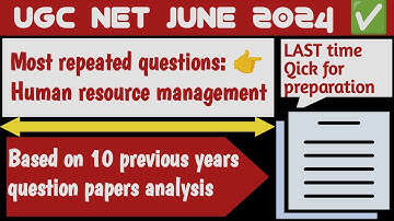 UGc NET Commerce  june 2024 human resource  management most repeated topics   with 10 year pyq