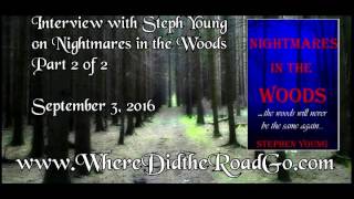 Steph Young on Nightmares in the Woods: Part 2 - Sept 3, 2016