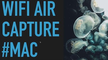 WIFI air capture using mac