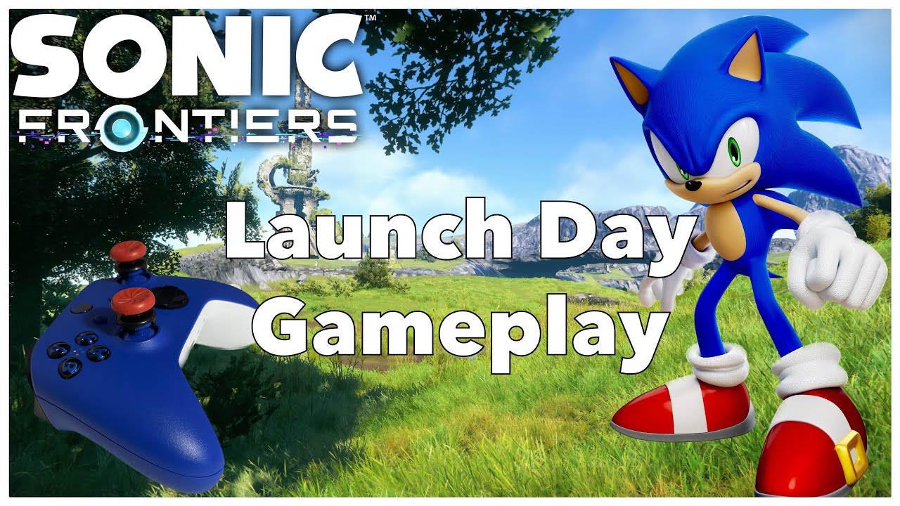 Sonic Frontiers -  Launch Day Gameplay