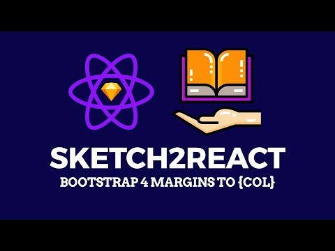Sketch2React - How to add Bootstrap Margins to {col} inside of Sketch