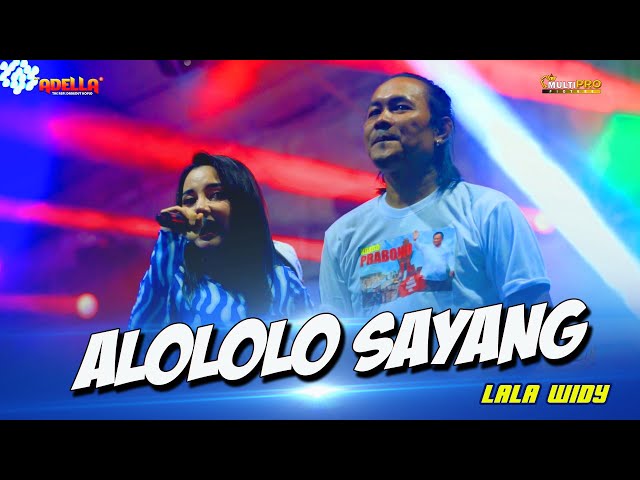 ALOLOLO SAYANG - LALA WIDY || OM ADELLA LIVE DEKLARASI KONCO PRABOWO MOJOKERTO class=