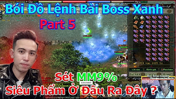 Bói Đồ Cùng Sét May Mắn 9% Lệnh Bài Boss Xanh Part 5 Gần 50 LB Boss Liệu Siêu Phẩm | Duy Khải Gaming