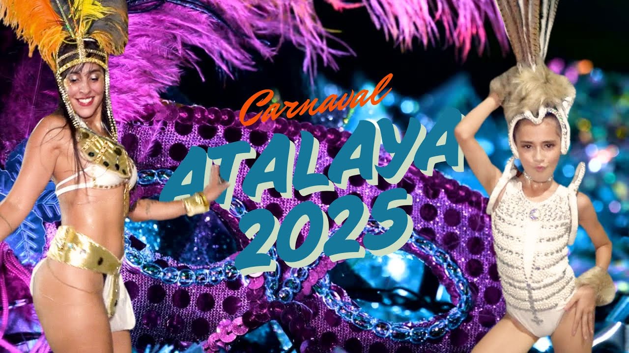 Atalaya vibró con su carnaval 2025: música, color y tradición