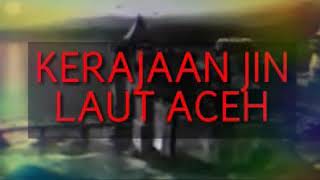 Nyi rorokidul vs jin islam aceh.