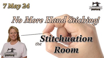 No More Hand Stitching with the Brother Luminaire! The Stitchuation Room, 7 May 24