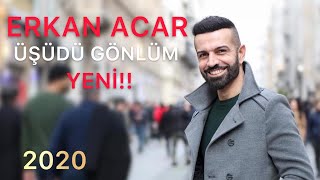 Erkan Acar üşüdü gönlüm Yeniiiiii