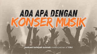 Ada Apa dengan Konser Musik