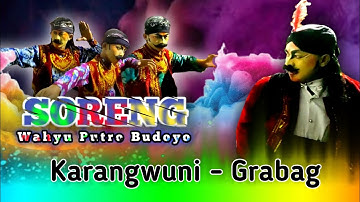 SORENG WPB - wahyu putro budoyo karangwuni Grabag
