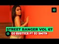 DJ EUSTYCE FT DJ SMITH STREET BANGER VOL 67 TERRA GHATA INDIAN MIX 720p