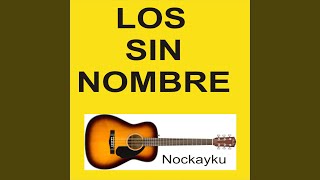 Video thumbnail of "Los Sin Nombre - Llevame Chacarera"