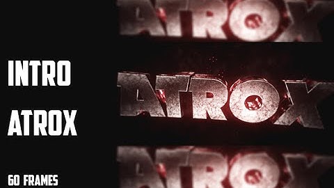 ● Intro (Atrox) ● 60 Frames ● #16 ●