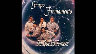 Video thumbnail of "Grupo Firmamento- De Que Yo Temere (Album Completo)"