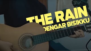 The Rain  Dengar Bisikku cover