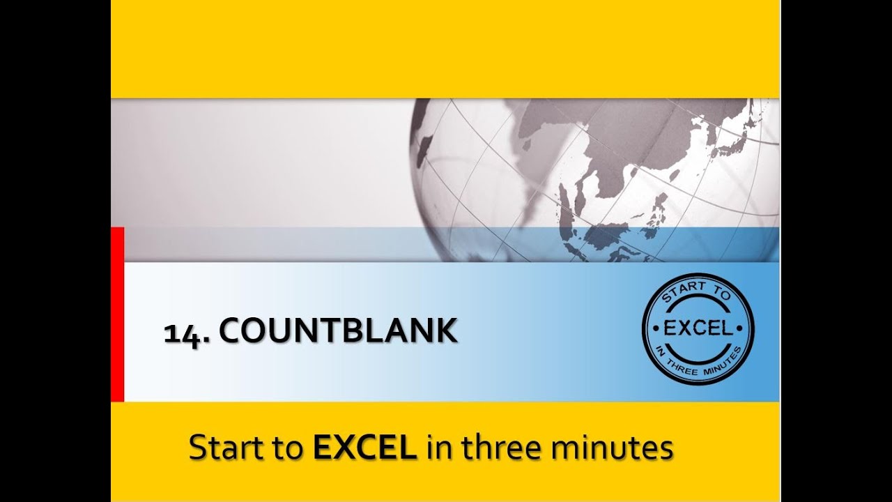 EXCEL - 14: COUNTBLANK Function to count EMPTY rows - YouTube