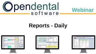 Open Dental Webinar- Daily Reports