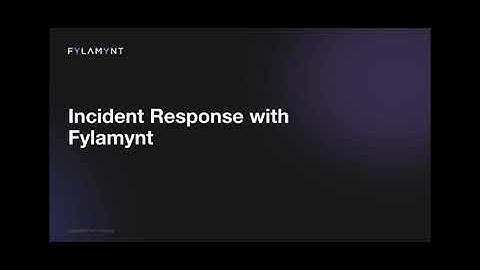 Incident Response with Fylamynt