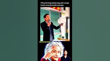 Filling this large plastic bag with a single breath using Bernoulli