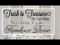 Trash to Treasure Up Cycling Thrifted Finds into Farmhouse Decor