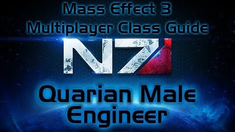 Mass Effect 3 Multiplayer Class Guide : Quarian Male Engineer