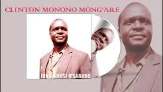 CLINTON MONONO MONG'ARE ___ JOHN ARIISI O'SABABU (Kirwanda Songa 78 Jazz)