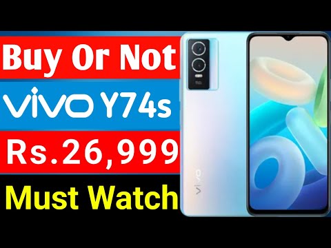 Don't Buy Vivo Y74s 5G | Vivo Y74s Launch Date In India, India Price, Specifications, Processor