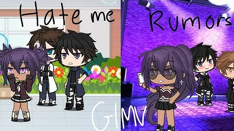 Hate me glmv•Rumors Glmv• 2 glmvs special