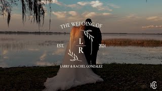 Larry & Rachel Gonzalez | Lake Alfred, FL Wedding