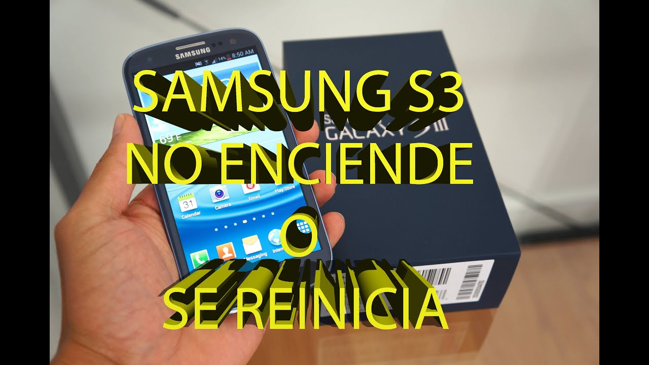 Samsung S3 se reinicia y no enciende - YouTube