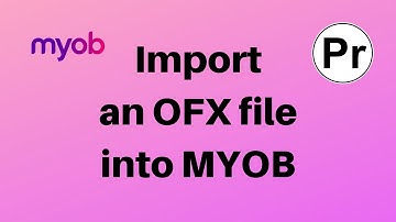 How To Import an OFX file Into Online Accounting system - MYOB
