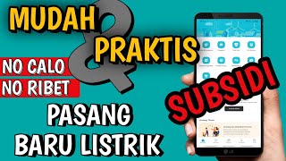 CARA DAFTAR PASANG BARU LISTRIK ONLINE SUBSIDI screenshot 1