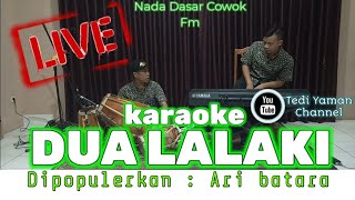 Download lagu Dua lalaki karaoke live nada dasar cowok... mp3