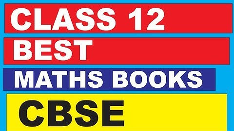 R.D SHARMA,.  R.S AGGARWAL ,  ML AGGARWAL EXAM IDEA. GUPTA BANS IDEA  .ALL IN ONE CLASS 12 CBSE
