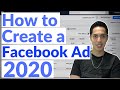 How to Create a Facebook Ad in 2020 | Save Hundreds On Your Ads