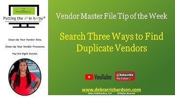 Search Three Ways to Find Duplicate Vendors | Vendor Master File Tip of the Week