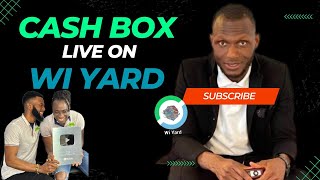 CASH BOX LIVE ON WI YARD TO DISCUSS THE TRIPARTITE CLOSING DATE AND THE WAY FORWARD