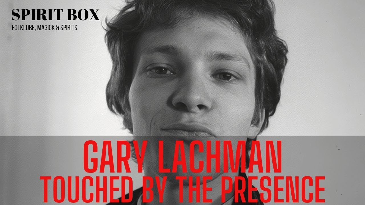 S2 #86 / Gary Lachman, Touched by The Presence