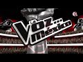 La Voz...México (Leader) Intro oficial 2011-2018