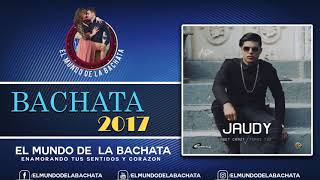 Jaudy - Tatuada En Mi Pecho - #BACHATA 2017
