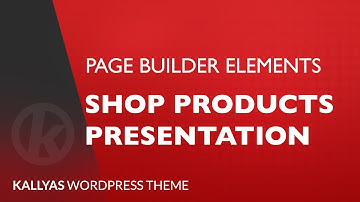 Shop Products presentation (Page Builder Element in Kallyas WordPress theme v4.0 )