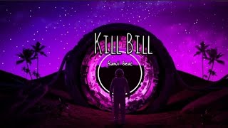 Kill Bill - SZA (Rawi Beat Slow Remix)