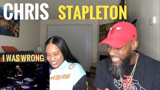 CHRIS STAPLETON- I WAS WRONG (REACTION)