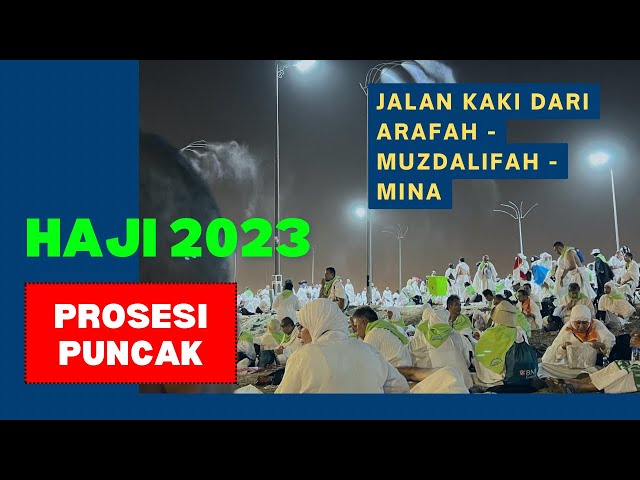 Haji 2023 Jalan kaki saat puncak ibadah haji Arafah Muzdalifah Mina #haji2023 #hajj #mecca #arafah class=