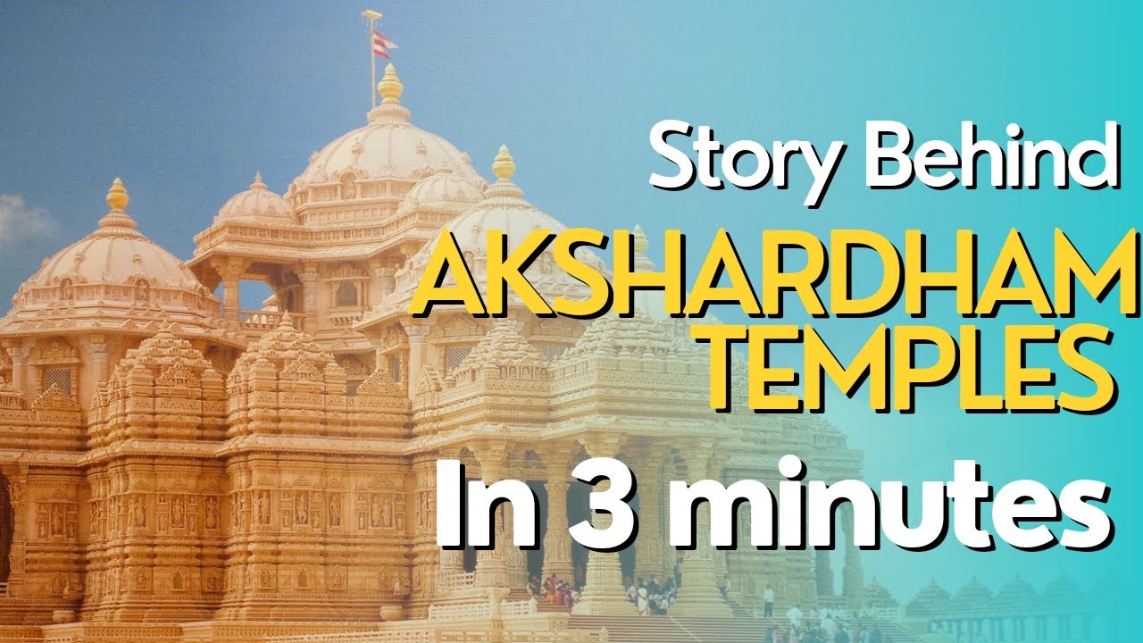 Story Behind Akshardham temples in India | In 3 minutes | English | By Alok Kundnani