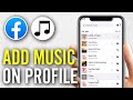 How to Add Music to Your Facebook Profile (Step-by-Step Tutorial)