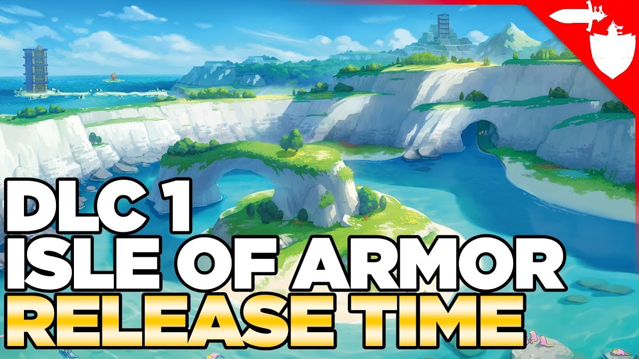 Pokemon Isle of Armor DLC release date, launch time, pre-load NEWS